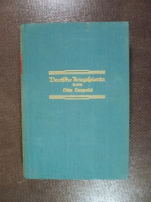 Bild des Verkufers fr Deutsche Kriegsspionin. Erlebnisse einer Auslanddeutschen zum Verkauf von Buchfink Das fahrende Antiquariat