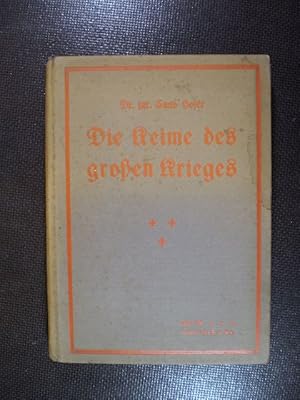 Die Keime des grossen Krieges