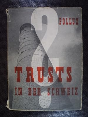 Trusts in der Schweiz? Die schweizerische Politik im Schlepptau der Hochfinanz