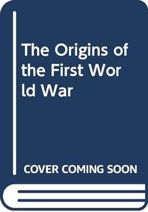 Imagen del vendedor de The Origins of the First World War a la venta por WeBuyBooks