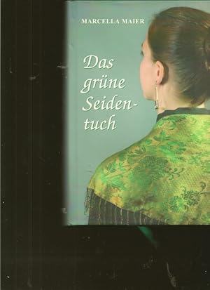 Seller image for Das grne Seidentuch. 4000 Exemplare. for sale by Ant. Abrechnungs- und Forstservice ISHGW