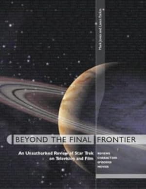 Image du vendeur pour Beyond the Final Frontier (Star Trek) mis en vente par WeBuyBooks