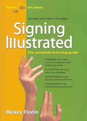 Bild des Verkufers fr Signing Illustrated: The Complete Learning Guide zum Verkauf von WeBuyBooks