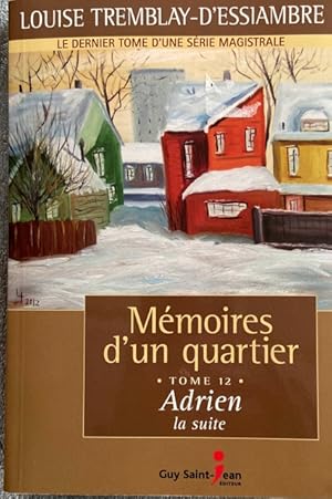 Adrien, la suite (Mémoires d'un quartier, #12)