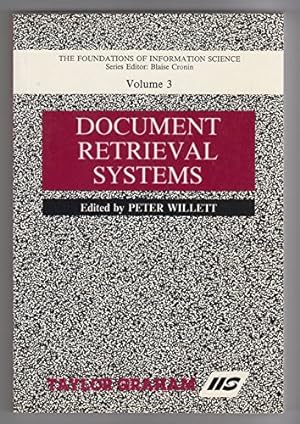 Bild des Verkufers fr Document Retrieval Systems (Foundations of Information Science) zum Verkauf von WeBuyBooks