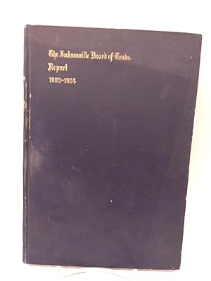 The Jacksonville Board of Trade Report 1903-1904