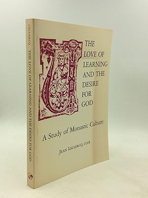 Seller image for THE LOVE OF LEARNING AND THE DESIRE FOR GOD: A Study of Monastic Culture for sale by Kubik Fine Books Ltd., ABAA