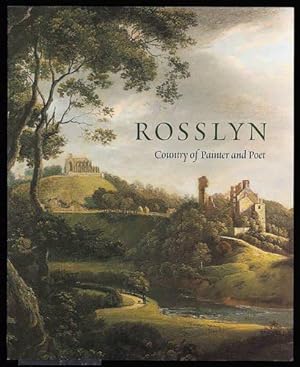 Bild des Verkufers fr Rosslyn: Country of Painter and Poet zum Verkauf von WeBuyBooks