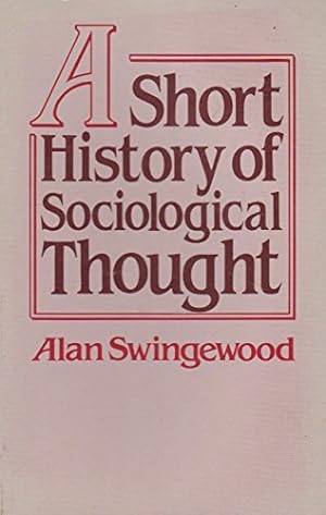 Immagine del venditore per A Short History of Sociological Thought venduto da WeBuyBooks
