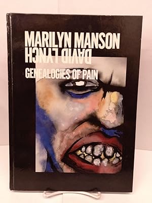 Image du vendeur pour Marilyn Manson & David Lynch: Genealogies of Pain mis en vente par Chamblin Bookmine