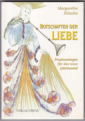 Seller image for Botschaften der Liebe: Prophezeiungen fr das neue Jahrtausend for sale by Kultgut