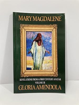 Bild des Verkufers fr Mary Magdalene Revelations from a First Century Avatar Volume III zum Verkauf von True Oak Books