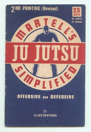 Seller image for Martell's Simplified Ju Jutsu: Offensive and Defensive. for sale by The Bookworm