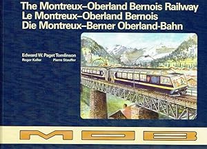 Seller image for The Montreux-Oberland Bernois Raillway / Le Montreux-Oberland Bernois / Die Montreux-Berner Oberland-Bahn. for sale by Antiquariat Bernhardt