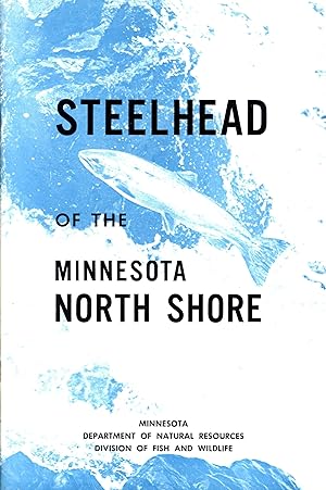 Imagen del vendedor de Steelhead of the Minnesota North Shore a la venta por Back of Beyond Books WH