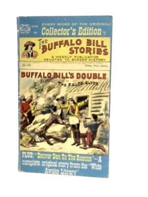 Bild des Verkufers fr Buffalo Bill"s Double or The False Guide plus Denver Dan to the Rescue zum Verkauf von World of Rare Books