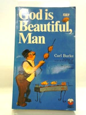 Seller image for God Is Beautiful, Man for sale by World of Rare Books
