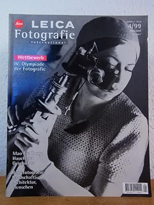 Seller image for Leica Fotografie International. Ausgabe 4/1999, Mai/Juni. Inhalt (u.a.): Wettbewerb - IV. Olympiade der Fotografie ; Mao Tse Tung: Hauch der Geschichte ; Reisefotografie: Landschaft, Architektur, Menschen for sale by Antiquariat Weber