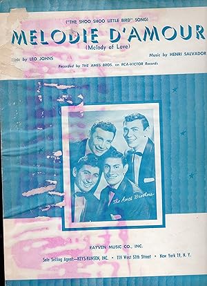 Seller image for Melodie D'Amour (Melody of Love) - ("The Shoo Shoo Little Bird" Song) - Sheet Music for Voice and Piano with Chords for sale by The Sun Also Rises