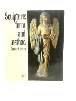 Bild des Verkufers fr Sculpture: Form and Method zum Verkauf von World of Rare Books