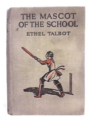 Imagen del vendedor de The Mascot of the School a la venta por World of Rare Books