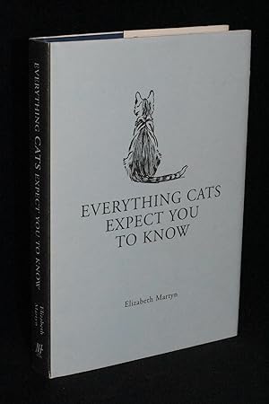 Seller image for Everything Cats Expect You to Know for sale by Books by White/Walnut Valley Books