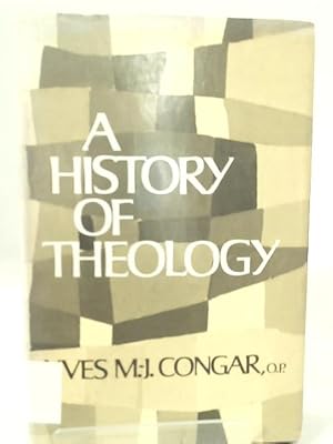 Image du vendeur pour A History of Theology mis en vente par World of Rare Books