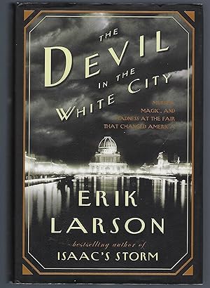 Seller image for The Devil in the White City: Murder, Magic, and Madness at the Fair That Changed America for sale by Turn-The-Page Books