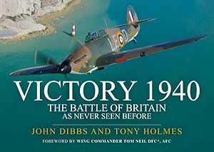 Immagine del venditore per Victory 1940 : The Battle of Britain As Never Seen Before venduto da GreatBookPrices