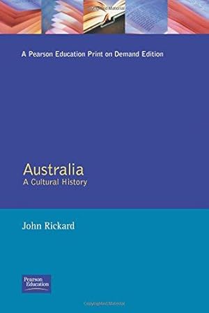 Bild des Verkufers fr Australia:A Cultural History (The Present and The Past) zum Verkauf von WeBuyBooks