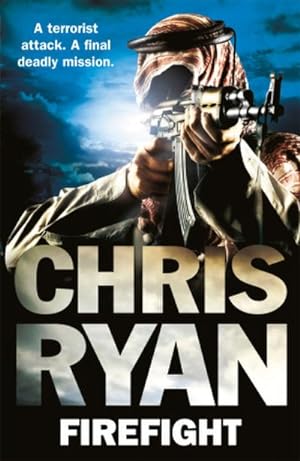 Immagine del venditore per Firefight : The exciting thriller from bestselling author Chris Ryan venduto da AHA-BUCH GmbH