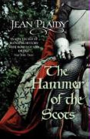 Immagine del venditore per The Hammer of the Scots : (The Plantagenets: book VII): a stunning depiction of a key moment in British history by the Queen of English historical fiction venduto da AHA-BUCH GmbH