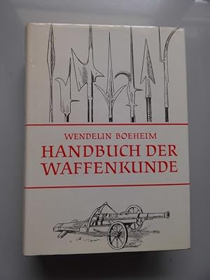 Bild des Verkäufers für Handbuch der Waffenkunde Waffenwesen historischen Entwicklung 1890 / 1985 Reprint zum Verkauf von Versandantiquariat Harald Quicker