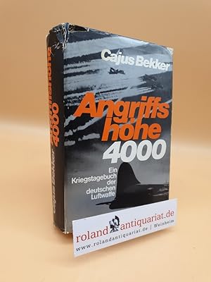 Seller image for Angriffshhe 4000 - Ein Kriegstagebuch der deutschen Luftwaffe for sale by Roland Antiquariat UG haftungsbeschrnkt
