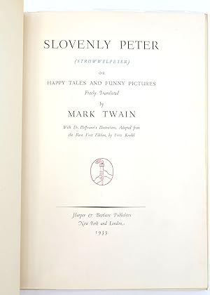 Slovenly Peter (Der Struwwelpeter) or Happy Tales and Funny Pictures: Freely Translated by Mark ...