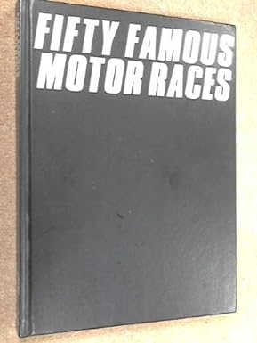 Seller image for Fifty Famous Motor Races for sale by BombBooks