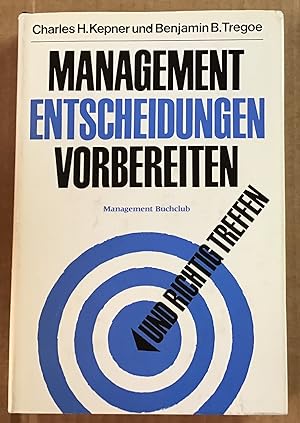 Seller image for Management-Entscheidungen vorbereiten und richtig treffen. for sale by Antiquariat Peda
