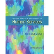 Seller image for Theory, Practice, and Trends in Human Services for sale by eCampus