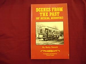 Seller image for Scenes from the Past (of Nevada, Missouri). for sale by BookMine
