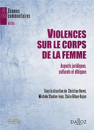 violences sur le corps de la femme ; aspects juridiques, culturels et éthiques