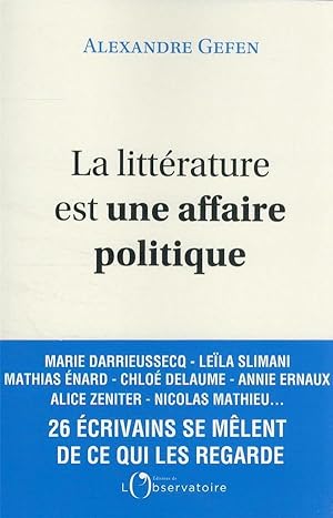 Bild des Verkufers fr la littrature est une affaire politique zum Verkauf von Chapitre.com : livres et presse ancienne
