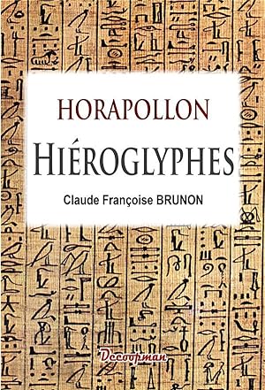Horapollon ; hiéroglyphes