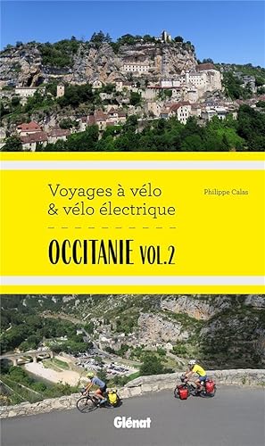voyages à vélo & vélo électrique : Occitanie Tome 2 (itinéraires de 2 à 6 jours : Gard, Hérault, ...