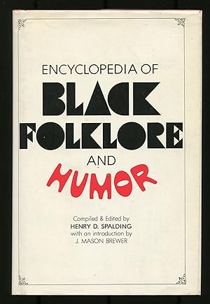 Image du vendeur pour Encyclopedia of Black Folklore and Humor mis en vente par Between the Covers-Rare Books, Inc. ABAA