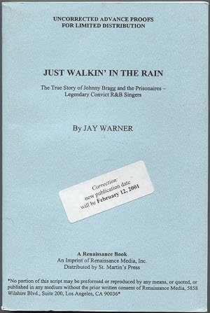 Bild des Verkufers fr Just Walkin' in the Rain: The True Story of Johnny Brag and the Prisonaires zum Verkauf von Between the Covers-Rare Books, Inc. ABAA