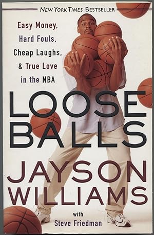 Seller image for Loose Balls: Easy Money, Hard Fouls, Cheap Laughs and True Love in the NBA for sale by Between the Covers-Rare Books, Inc. ABAA