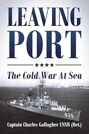 Bild des Verkufers fr Leaving Port: The Cold War At Sea zum Verkauf von WeBuyBooks