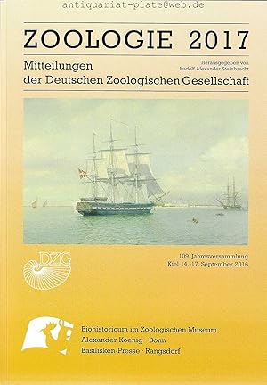 Zoologie 2017. Mitteilungen der Deutschen Zoologischen Gesellschaft. Herausgegeben von Rudolf Ale...