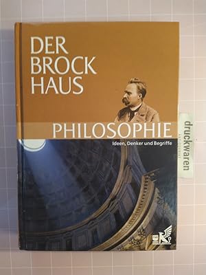 Bild des Verkufers fr Der Brockhaus. Philosophie. Ideen, Denker und Begriffe. zum Verkauf von Druckwaren Antiquariat