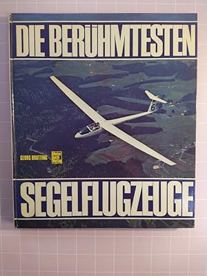 Die berühmtesten Segelflugzeuge.